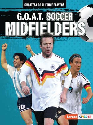cover image of G.O.A.T. Soccer Midfielders